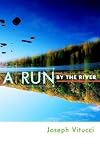A Run by the River