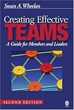 Creating Effective Teams: A Guide for Members and Leaders
