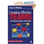 Creating Effective Teams: A Guide for Members and Leaders
