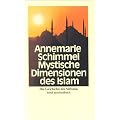 Mystische Dimensionen des Islam: Die Geschichte des Sufismus (insel taschenbuch)
