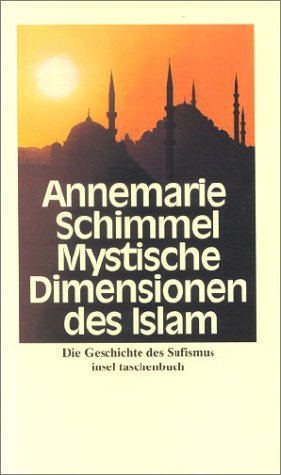 Mystische Dimensionen des Islam