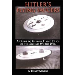 Hitler's Flying Saucers: A Guide to German Flying Discs of the Second World War