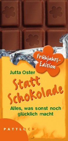 Statt Schokolade
