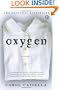 Oxygen: A Novel