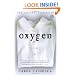 Oxygen: A Novel