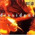 Dissident by  Pearl Jam 