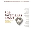 The Lovemarks Effect: Winning in the Consumer Revolution