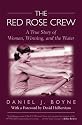 The Red Rose Crew: A True Story of Women, Winning, and the Water