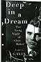 Deep in a Dream: The Long Night of Chet Baker Deep in a Dream: The Long Night of Chet Baker