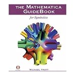 (THE MATHEMATICA GUIDEBOOK FOR SYMBOLICS [WITH DVDROM]) BY Hardcover (Author) Hardcover Published on (09 , 2005)