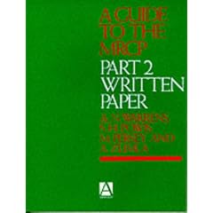 Guide to the MRCP, Part 2 Written Paper