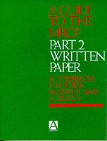 Guide to the MRCP, Part 2 Written Paper