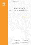 Handbook of Health Economics, Volume 1A
