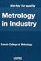 Metrology in Industry: The Key for Quality