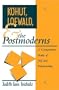 Kohut, Loewald and the Postmoderns: A Comparative Study of Self and Relationship (Psychoanalytic Inquiry Book Series)