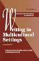 Writing in Multicultural Settings (Research and Scholarship in Composition)