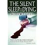 The Silent Sleep of the Dying