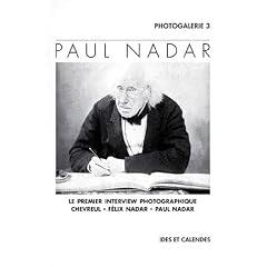 Paul nadar. le premier interview photographique