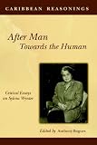 After Man: Towards the Human - Critical Essays on Sylvia Warner