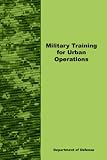 Military Training for Urban Operations