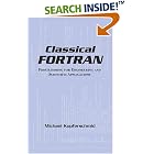 Click here to buy Classical Fortran by  Michael Kupferschmid.