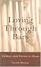 Loving Through Bars: Children with Parents in Prison
