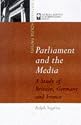 Parliament and the Media: A Study of Britain, Germany and France (Chatham House Papers)