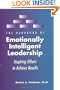 The Handbook of Emotionally Intelligent Leadership: Inspiring Others to Achieve Results