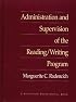 Administration and Supervision of the Reading/Writing Program
