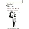 Allez les filles ! : Une r�volution silencieuse