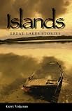 Islands: Great Lakes' Stories