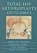 Total Hip Arthroplasty Outcomes