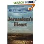 Jerusalem's Heart: A Novel of the Struggle for Jerusalem (The Zion Legacy, Book 3)