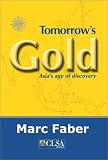 Tomorrow`s Gold: Asia`s Age of Discovery