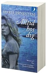 Alltid hos dig (av Maria Ernestam) [Imported] [Paperback] (Swedish)
