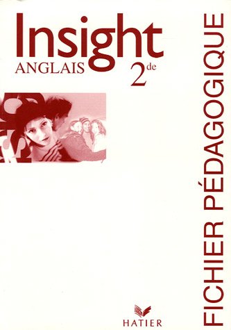 Insight Anglais 2e : Fichier pédagogique