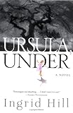Ursula, Under