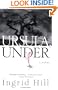 Ursula, Under (Shannon Ravenel Books)