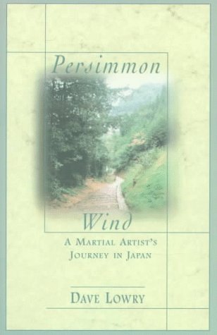 Persimmon Wind: A Martial Artist's Journey in Japan