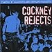 Cockney Rejects, Flares N Slippers &amp; Unheard, 発売中
