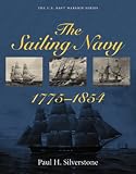 The Sailing Navy, 1775-1854 (U.S. Navy Warship Series)