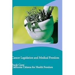 Cancer Legislation and Medical Freedom