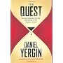 The Quest: Energy, Security and the Remaking of th&hellip by Daniel Yergin