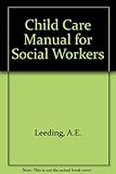 Child care manual for social workers