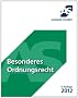 Besonderes Ordnungsrecht: Versammlungsrecht, Stra�en- und Stra�enverkehrsrecht, Gewerbe- und Gastst�ttenrecht, Ausl�nderrecht