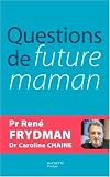 Questions de future maman