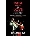 Twelve Minutes of Love: A Tango Story