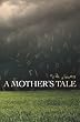 A Mother's Tale