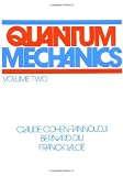 Quantum Mechanics, Vol. 2