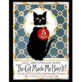 Cat Made Me Buy It!